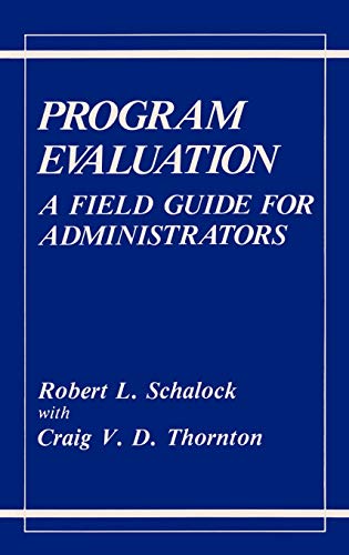 Program Evaluation: A Field Guide for Administrators