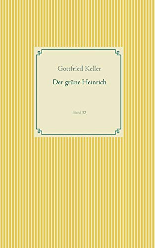 Der grüne Heinrich: Band 32