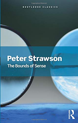 The Bounds of Sense (Routledge Classics)