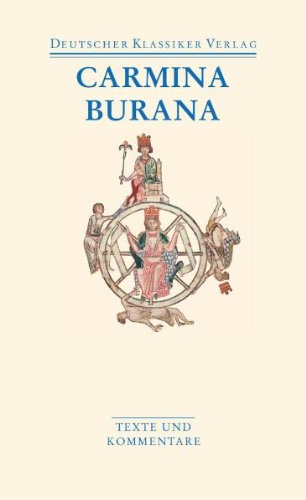 Vollmann, Benedikt Konrad Carmina Burana, Texte Und Übersetzungen, Texte Und Ãbersetzungen (Deutscher Klassiker Verlag Im Taschenbuch)