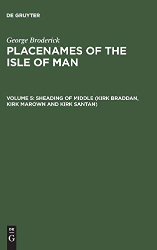 Placenames of the Isle of Man: Sheading of Middle (Kirk Braddan, Kirk Marown and Kirk Santan)