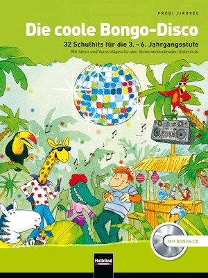 Die coole Bongo-Disco, (inkl. Bonus-CD)