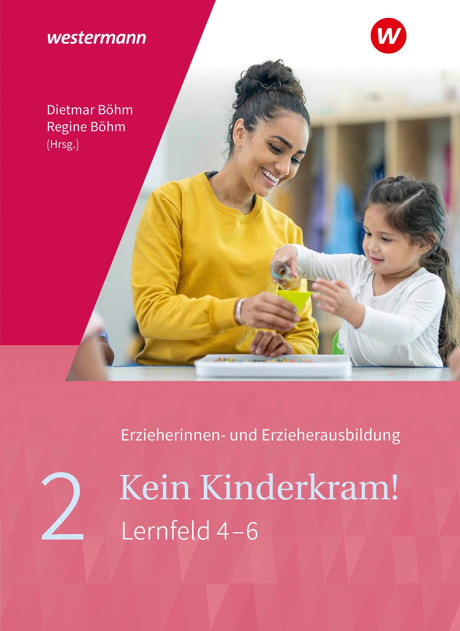 Kein Kinderkram!: Band 2: Bildungsprozesse, Gruppenpädagogik, Erziehungspartnerschaften, Institution und Team, Netzwerke Schulbuch