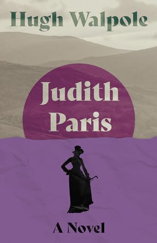 Judith Paris: A Novel (Herries Chronicle, Band 2)