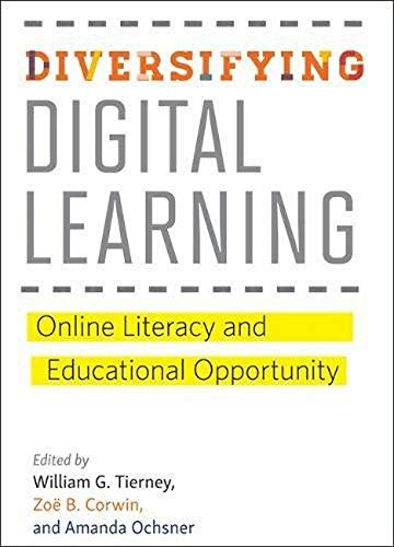 Diversifying Digital Learning: Online Literacy and Educational Opportunity (Hopkins on Education and Technology)