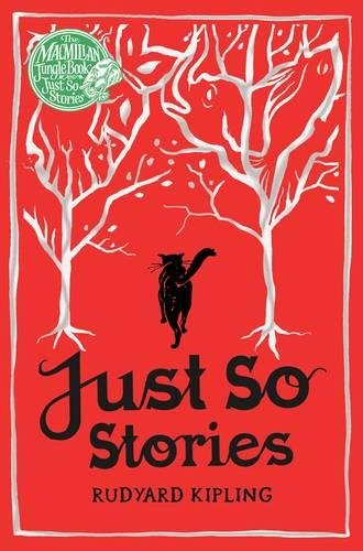 Just So Stories (Macmillan Children's Books Paperback Classics)