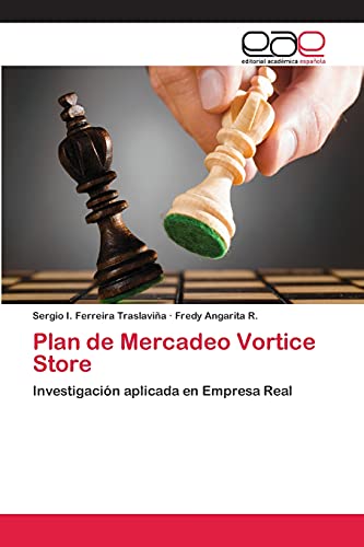 Plan de Mercadeo Vortice Store: Investigación aplicada en Empresa Real