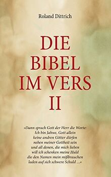 Die Bibel im Vers II: Nach: Die Bibel Gesamtausgabe