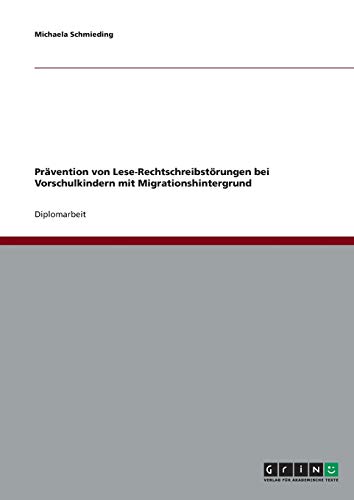 Prävention von Lese-Rechtschreibstörungen bei Vorschulkindern mit Migrationshintergrund