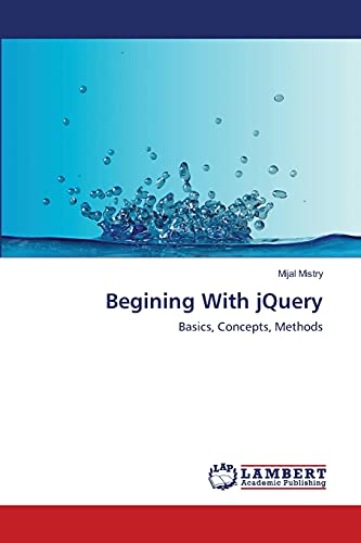 Begining With jQuery: Basics, Concepts, Methods