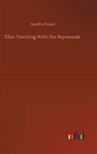 Elsie Yatching With the Raymonds