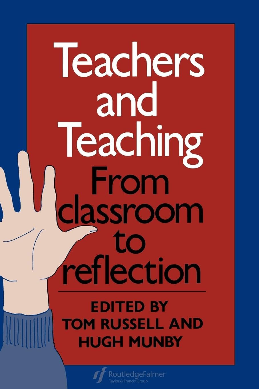 Teachers And Teaching: From Classroom To Reflection