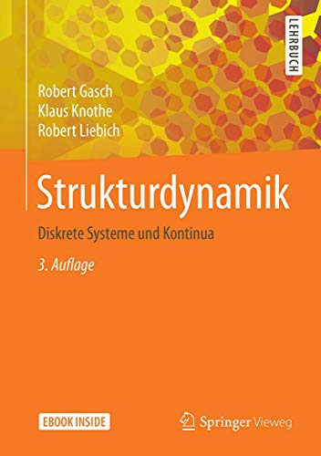 Strukturdynamik: Diskrete Systeme und Kontinua