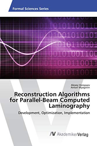 Reconstruction Algorithms for Parallel-Beam Computed Laminography: Development, Optimization, Implementation