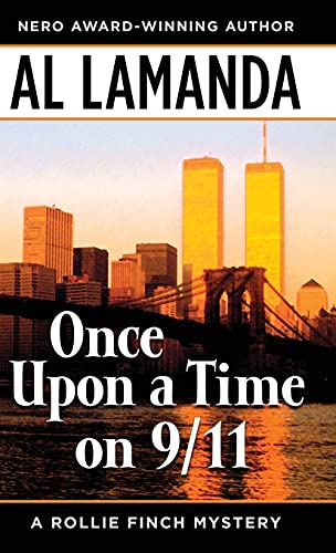 Once Upon a Time On 9/11 (A Rollie Finch Mystery, Band 1)