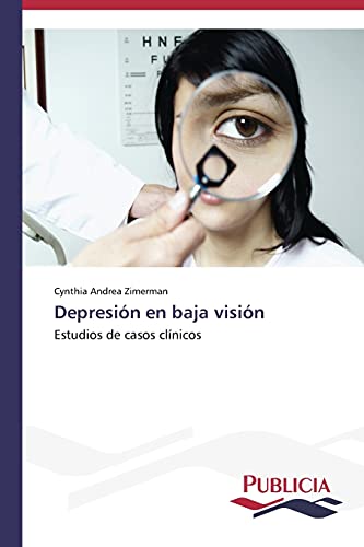 Depresión en baja visión: Estudios de casos clínicos