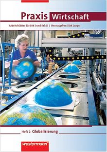 Praxis Wirtschaft, H.2 : Globalisierung