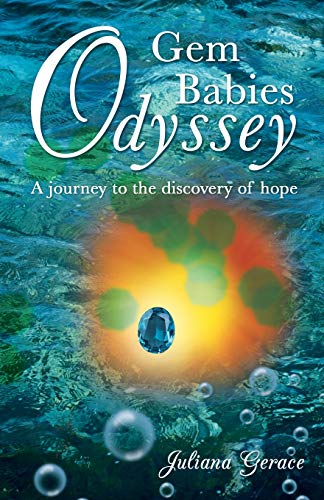 Gem Babies Odyssey: A Journey to the Discovery of Hope