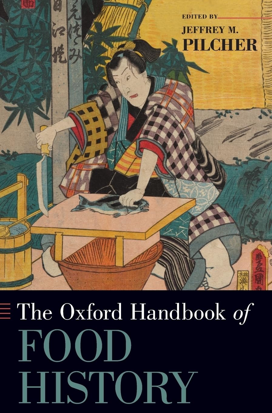 Oxford Handbook of Food History (Oxford Handbooks)