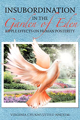 Insubordination In The Garden of Eden: Ripple Effects On Human Posterity