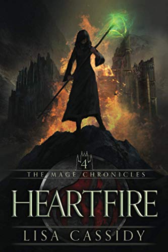Heartfire (The Mage Chronicles, Band 4)