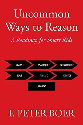 Uncommon Ways to Reason: A Roadmap For Smart Kids