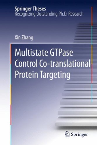 Multistate GTPase Control Co-translational Protein Targeting (Springer Theses)