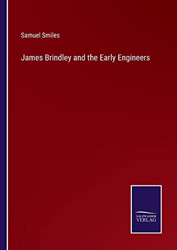 James Brindley and the Early Engineers - Neuware