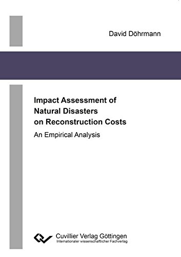 Impact Assessment of Natural Disasters on Reconstruction Costs