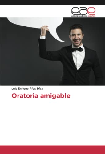 Oratoria amigable: DE