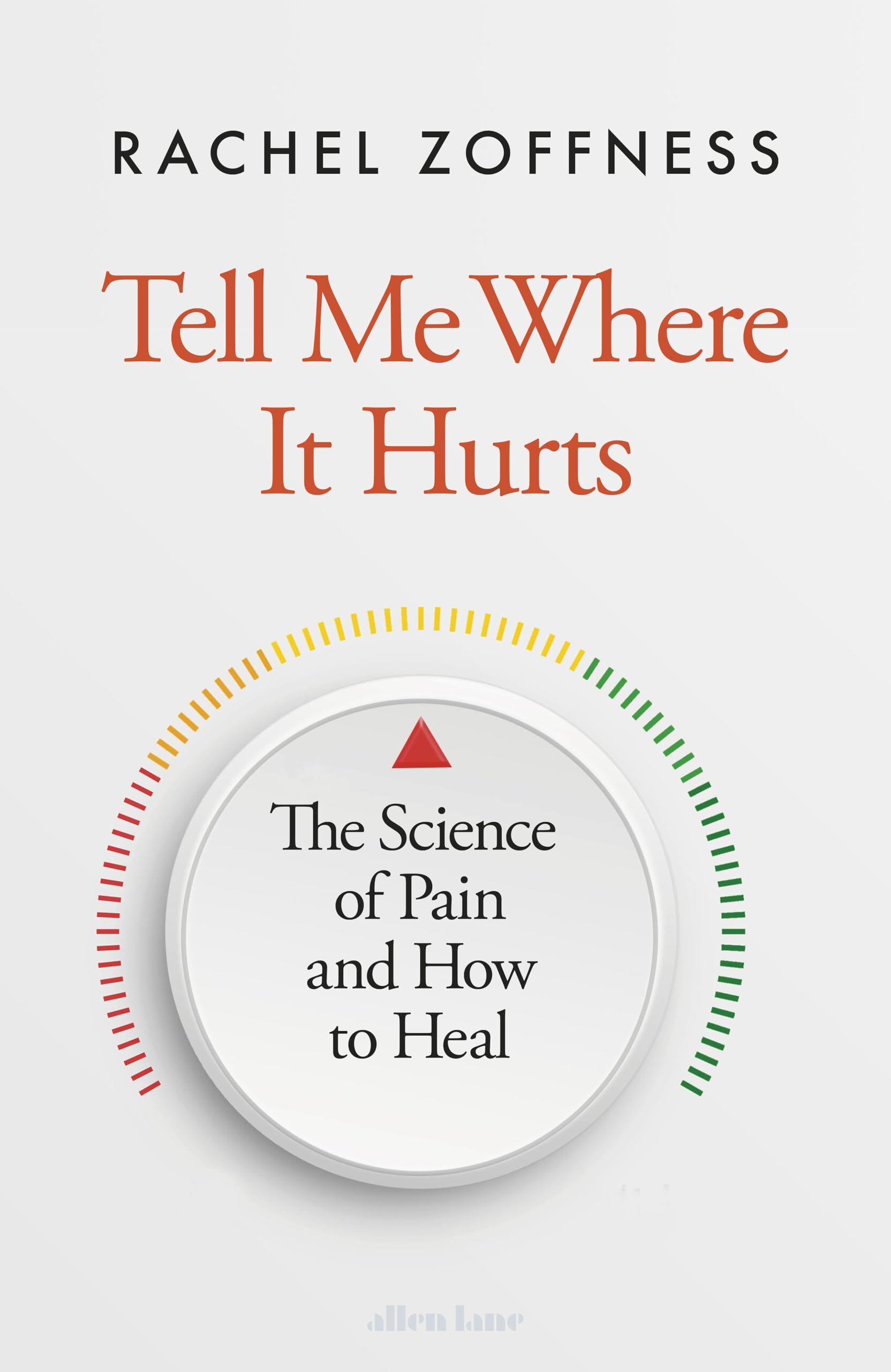Zoffness, Rachel: Tell Me Where It Hurts