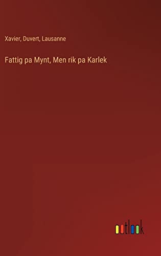 Fattig pa Mynt, Men rik pa Karlek