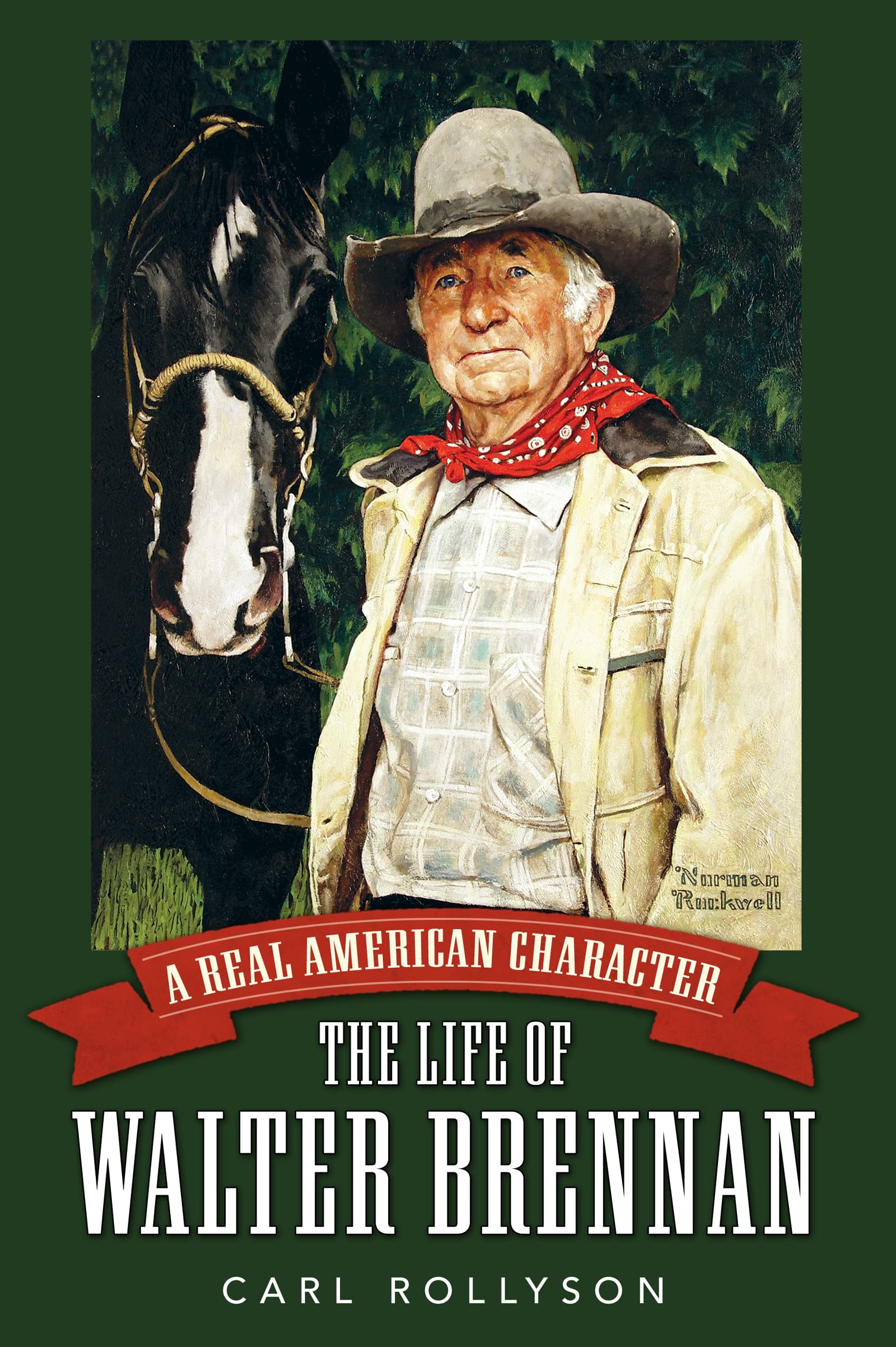 Real American Character: The Life of Walter Brennan (Hollywood Legends)