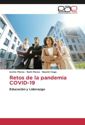 Retos de la pandemia COVID-19: Educación y Liderazgo