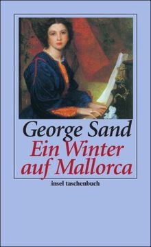 Ein Winter auf Mallorca: Tage mit Frederic Chopin (insel taschenbuch)