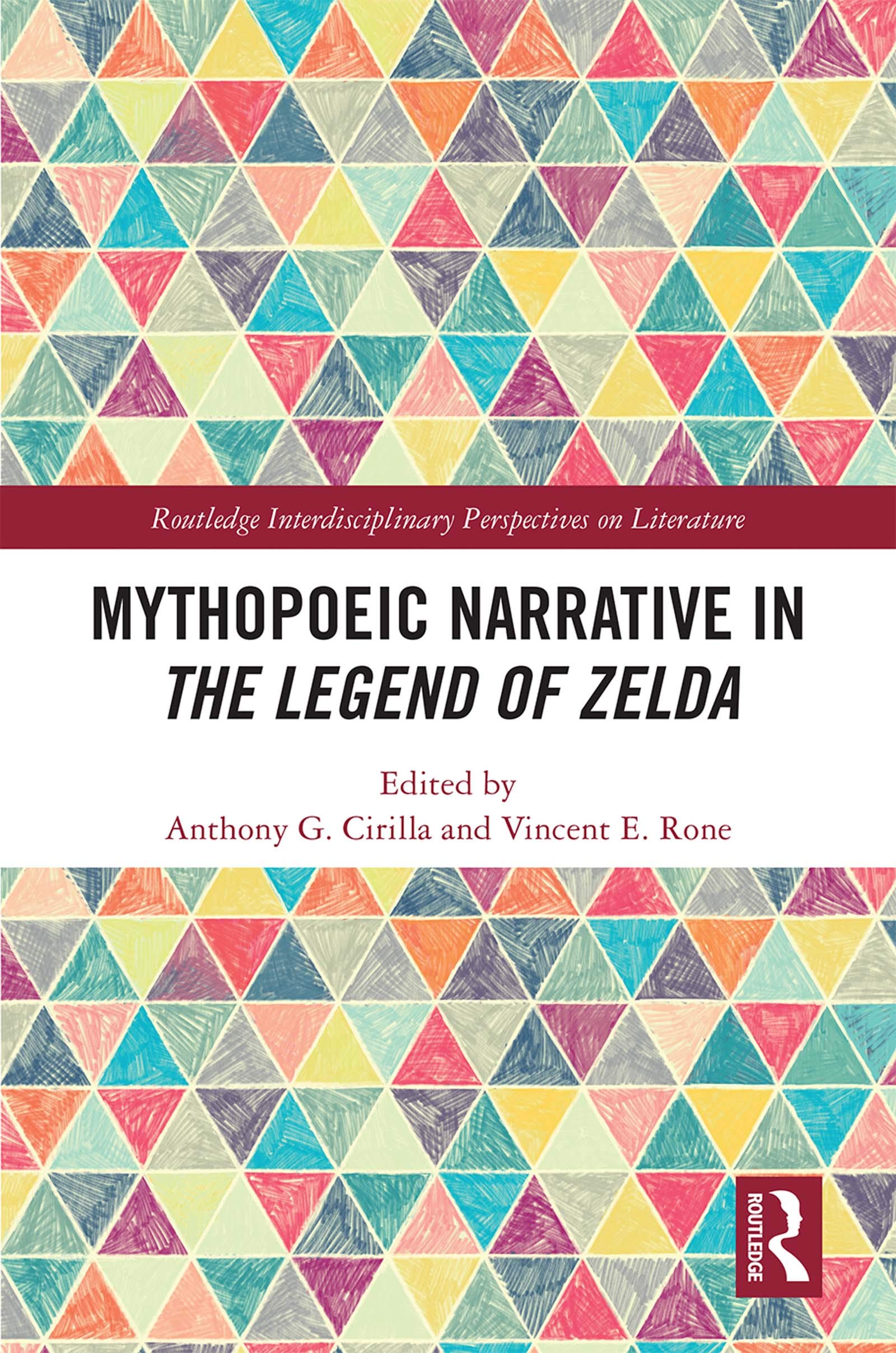Mythopoeic Narrative in The Legend of Zelda (Routledge Interdisciplinary Perspectives on Literature, 115, Band 115)