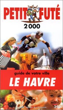 Havre 2000, le petit fute (reserve hypers) (Le)