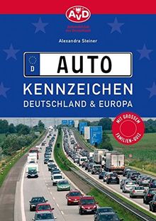AvD: Auto-Kennzeichen: Deutschland und Europa von Alexandra Steiner