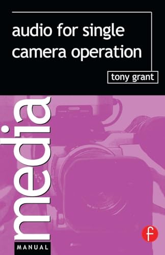 Audio for Single Camera Operation (Media Manuals)