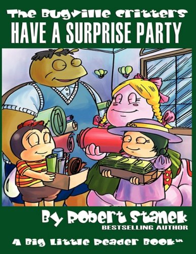 Have a Surprise Party (The Bugville Critters #13, Lass Ladybug's Adventures Series) (Lass Ladybug's Adventures Series, the Bugville Critters, Band 13)