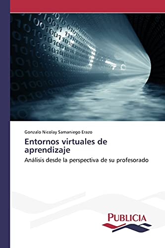 Entornos virtuales de aprendizaje: Análisis desde la perspectiva de su profesorado