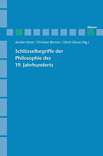 Schlüsselbegriffe der Philosophie des 19. Jahrhunderts (Archiv für Begriffsgeschichte, Sonderhefte)