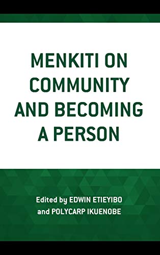 Menkiti on Community and Becoming a Person (African Philosophy: Critical Perspectives and Global Dialogue)