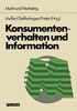 Konsumentenverhalten und Information (Markt und Marketing) (German Edition) (Schriftenreihe Markt und Marketing)