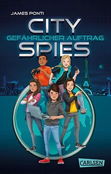 City Spies 1: Gefährlicher Auftrag: Actionreicher Spionage-Thriller für Jugendliche (1)