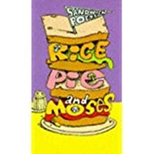 Rice, Pie 'n' Moses (Sandwich Poets S.)