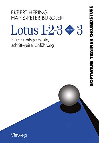 Lotus 1-2-3 Version 3: Eine praxisgerechte, schrittweise Einführung