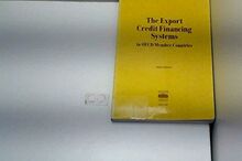 Export Credit Financing Systems in OECD Member Countries, Third Edition