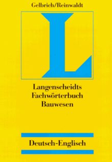 Fachwörterbuch Bauwesen, Deutsch-Englisch