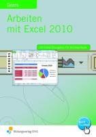 Arbeiten mit Excel 2010. Lehr-/Fachbuch